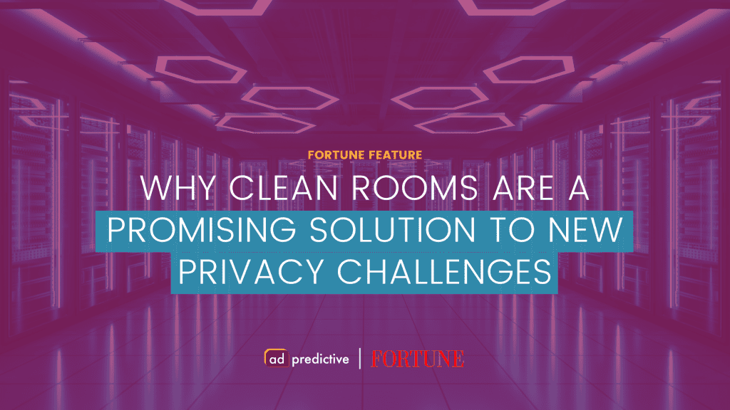 The way companies handle consumer data is changing. Here’s why clean rooms are a promising solution to new privacy challenges