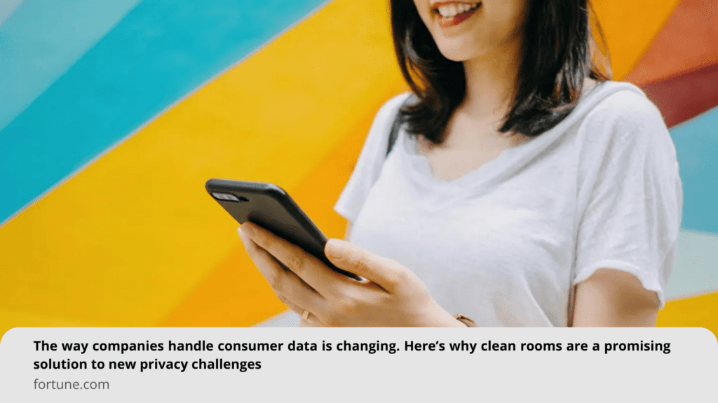 The way companies handle consumer data is changing